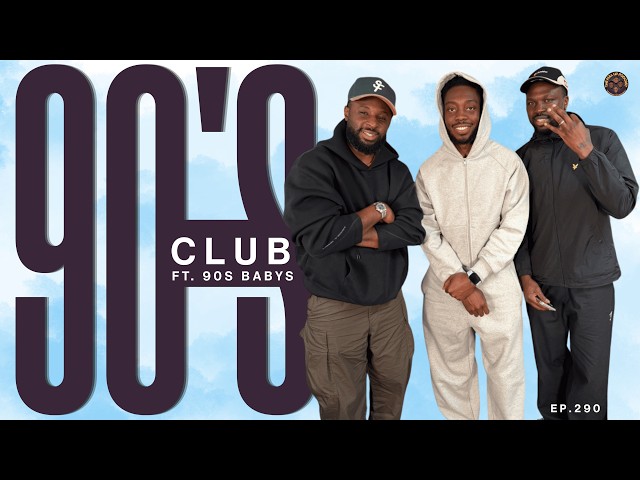 290. 90s Baby Show "90s Club" | The Pull Up Podcast