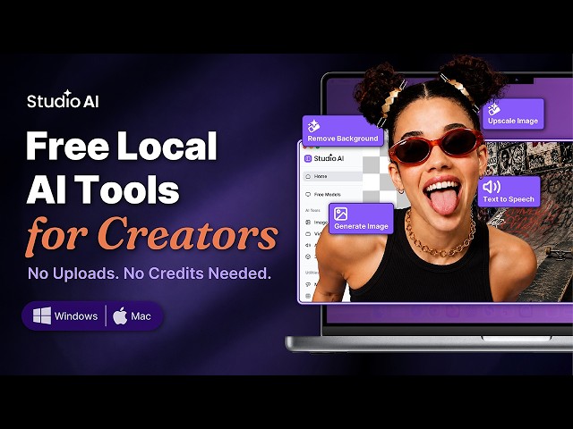 Introducing Studio Desktop 🚀 100% Free Local AI Tools for Every Creator
