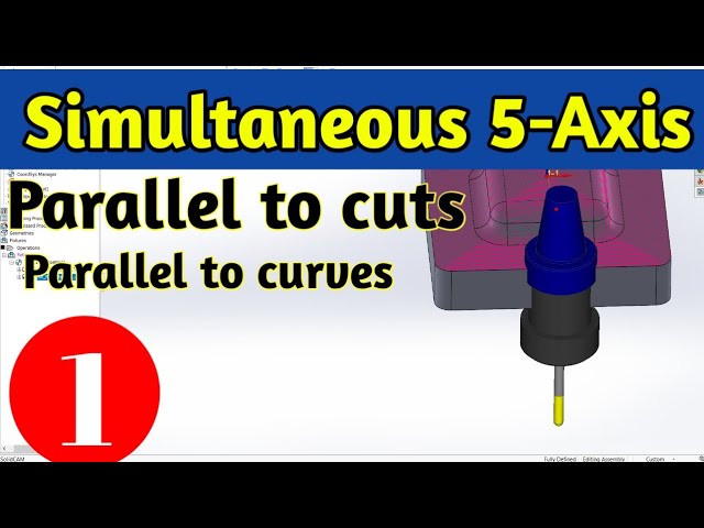 Simultaneous 5-Axis part-1