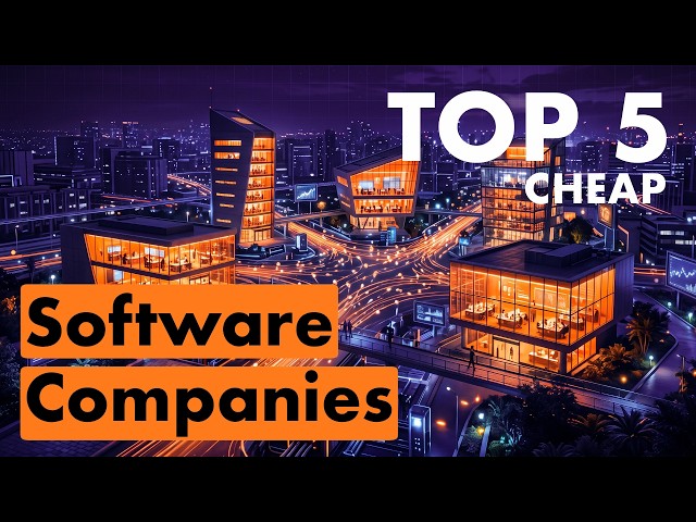 The 5 Cheapest Software Stocks Right Now