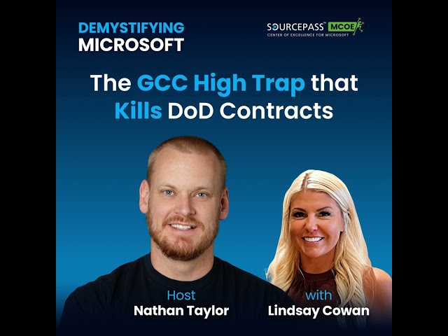 The GCC High Trap that Kills DoD Contracts