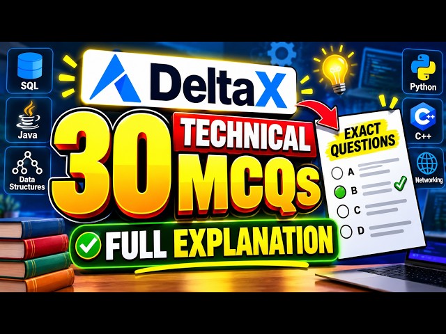 DeltaX 30 Technical MCQs 🔥 | Exact Questions + Full Explanation | Recruitment Exam Preparation
