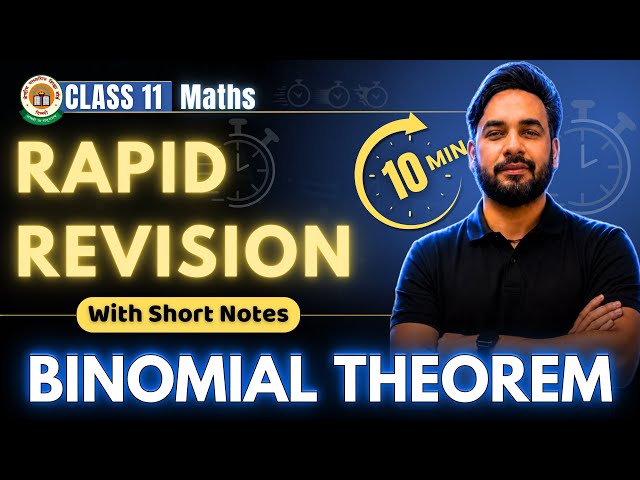 Binomial Theorem in 10 Mins🔥😱 | Rapid Revision Class 11 Maths | Binomial Theorem Quick Revision