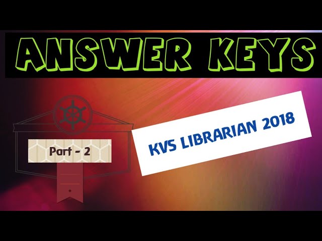 KVS Librarian examination Answer Keys. Part 2