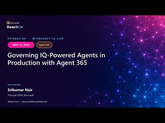 Governing IQ-Powered Agents in Production with Agent 365
