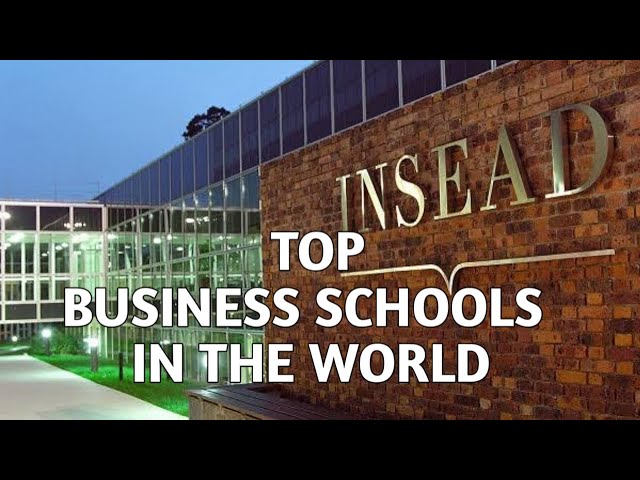 Top Business Schools In The World || MBA || Top University
