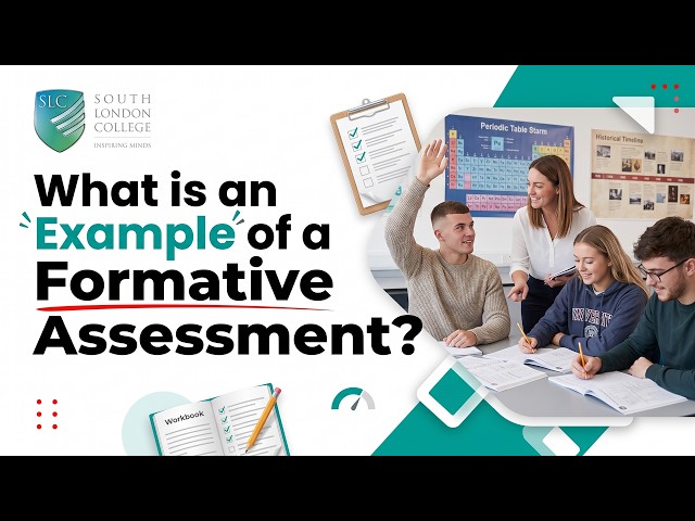 Teaching Tips: Formative Assessments for Teaching | South London College