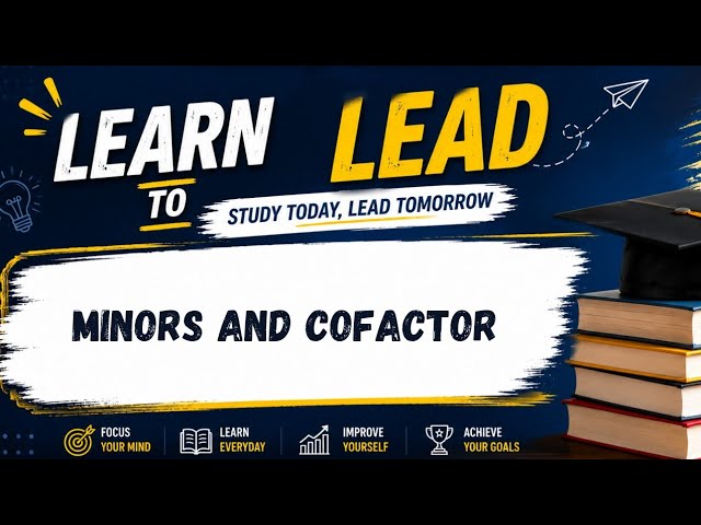 BCA - First Semester- Mathematical Foundation For Computer Applications- minors and cofactor 