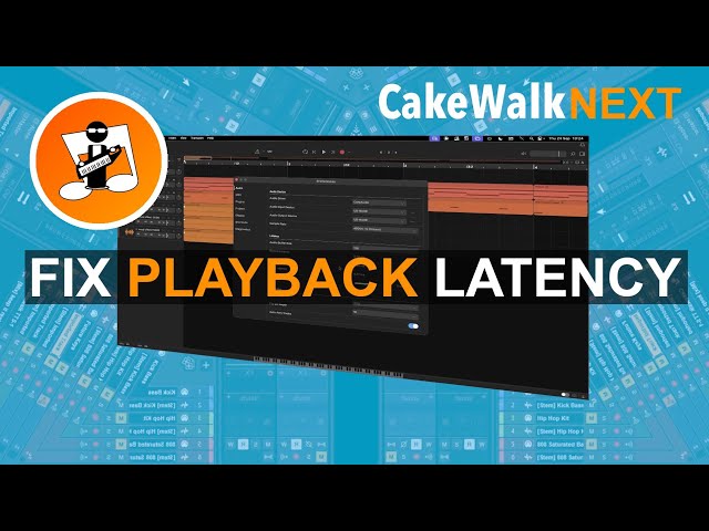 Fix Playback Latency in Cakewalk Next 