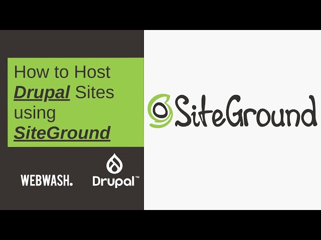 How to Host Drupal Sites using SiteGround