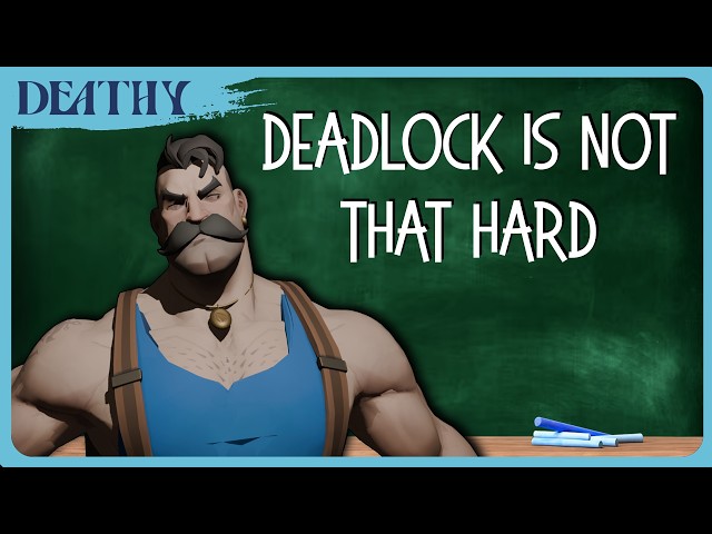 A Complete Deadlock Guide for BEGINNERS - 2026