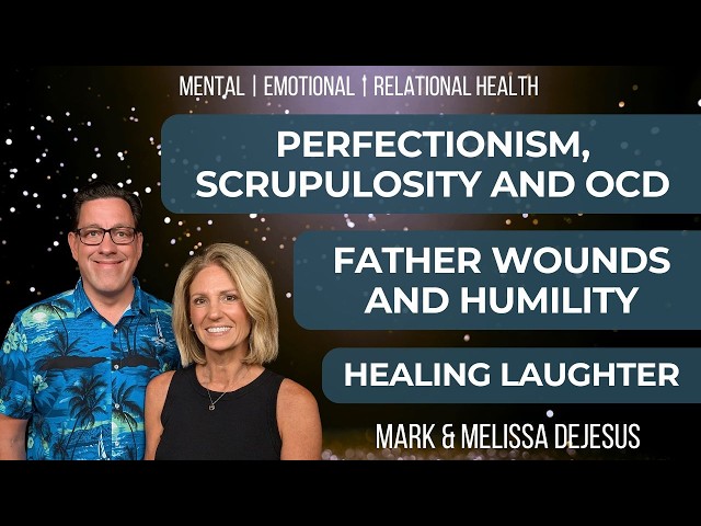 🔴 Father Wounds, Legalism, Perfectionism & Laughing Our Way In Healing and Freedom