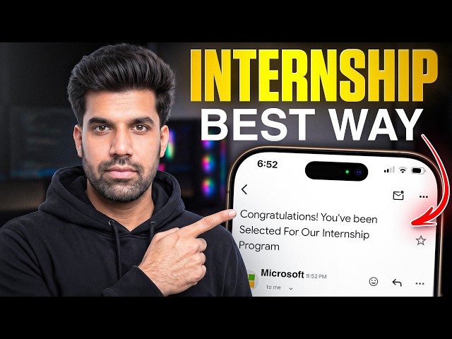 Do This, And you will have an internship before 2027 starts