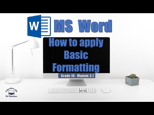 Basic Formatting in MS Word