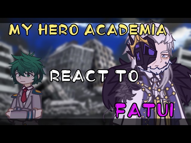 My Hero Academia React To Fatui As New Criminal Organization // 🇷🇺/🇺🇸 // Gacha React