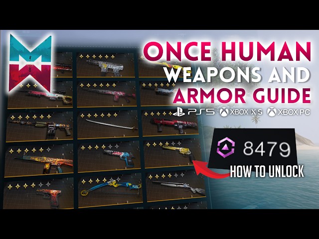 ONCE HUMAN WEAPONS & ARMOR BEGINNER GUIDE (PS5, XBOX, MOBILE & PC)
