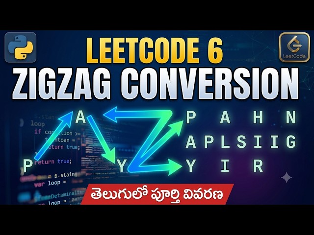 LeetCode 6: Zigzag Conversion | Medium | Python Solution (Telugu)