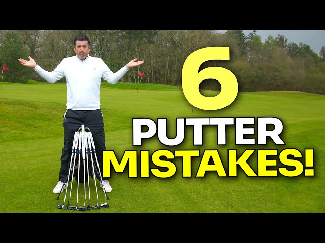 6 MISTAKES GOLFERS MAKE WHEN BUYING A PUTTER!