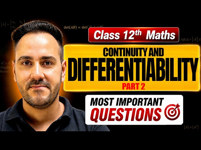 Continuity and Differentiability (Part-2)| Most Important Questions | Class 12th Maths 2026-27