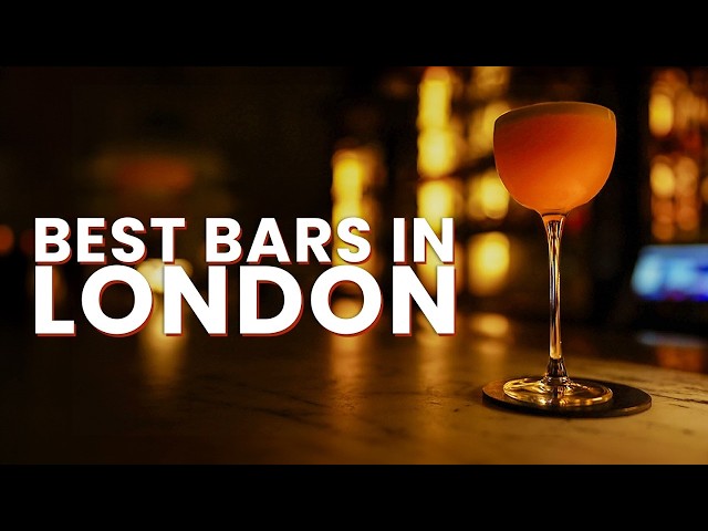I Went To All The Best Bars In London