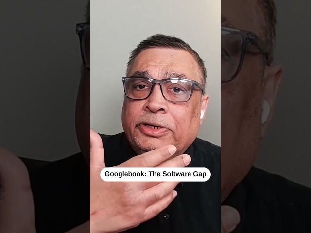 Googlebook: The Software Gap