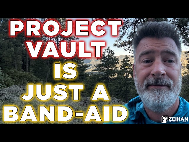 Project Vault Doesn't Solve the Mineral Problem || Peter Zeihan