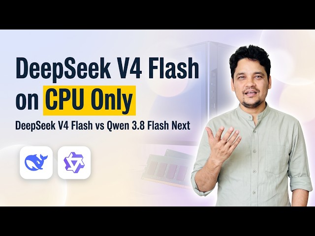 I Ran DeepSeek V4 Flash vs Qwen 3.8 Flash Next Locally on CPU