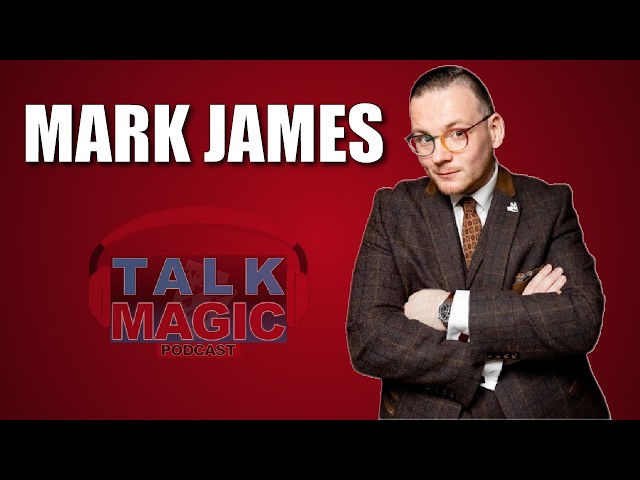 Mark James | Talk Magic