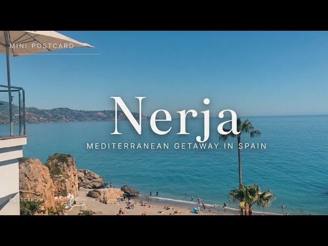 Summer in Nerja, Spain 🇪🇸☀️in 4K | Mini Postcard #01