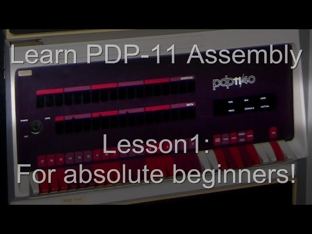 Learn PDP-11 Assembly Coding Lesson 1 - For absolute beginners!
