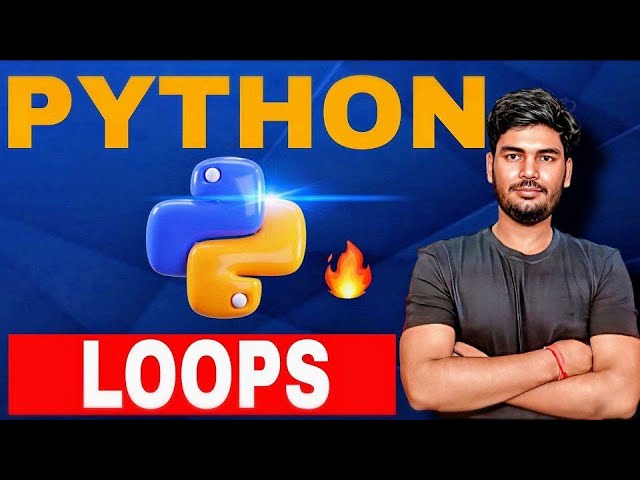 For Loop and While Loop in Python | Iteration, Range, Nested Loops & Examples