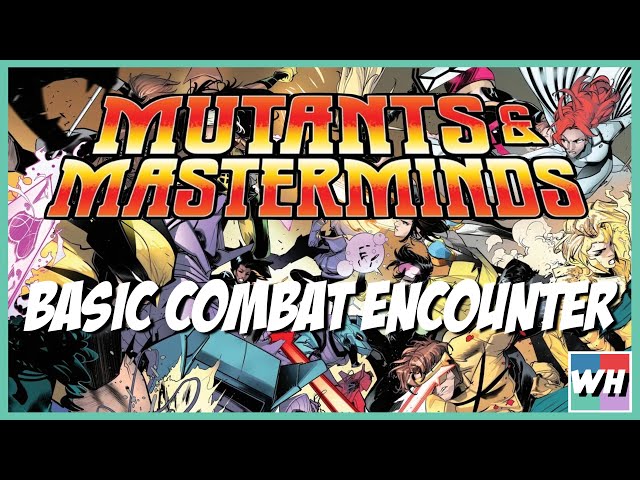 How to Play Mutants & Masterminds (3rd Edition): Basic Combat Encounter