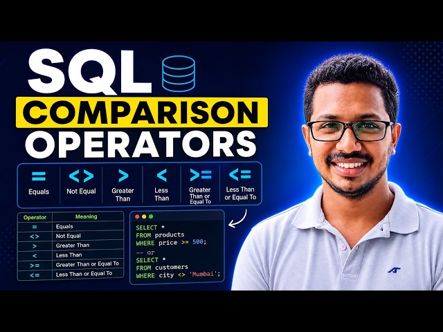 11. SQL Comparison Operators Explained with Examples | SQL Tutorials for Beginners