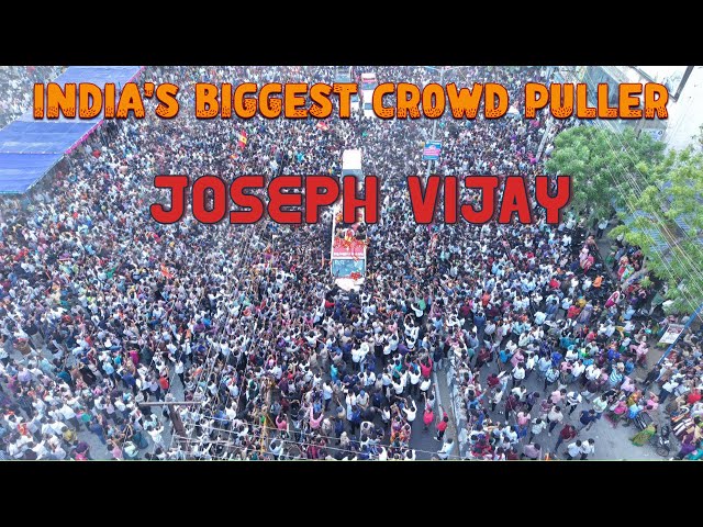 India’s Biggest Crowd Puller -Joseph Vijay | TVK