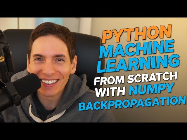 Python Machine Learning From Scratch with Numpy Backpropagation