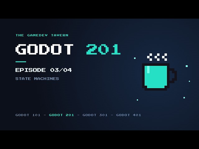 Basic State Machines | Godot 201: Beginner Guide [Ep 03/04]