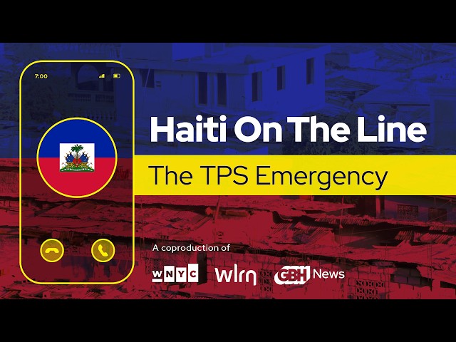 Haiti On The Line: The TPS Emergency