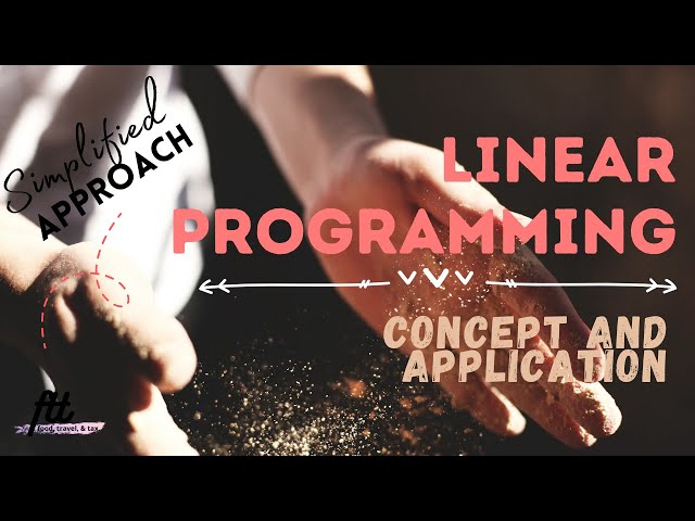 LINEAR PROGRAMMING |  Concept and Application
