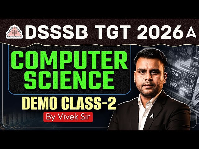 DSSSB TGT Computer Science Preparation | Demo Class 2 | New Batch | By Vivek Kumar Pandey