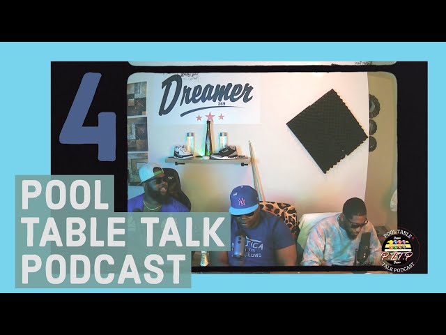 Pool Table Talk podcast #4