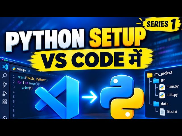 How to Setup VS Code for Python 🐍 | Create Folders & Files | Python for Beginners