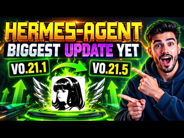 Inside Hermes Agent's Biggest Update Yet (v0.21.1 to v0.21.5)