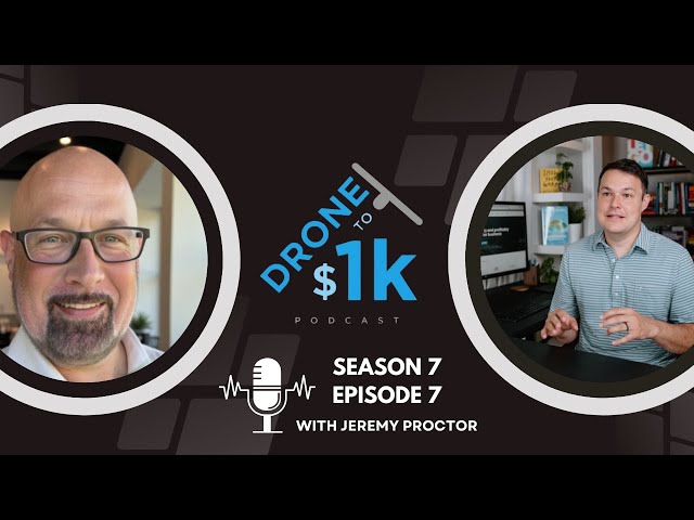 From Hobby to $70K Drone Business (Drone to$1K S7 Ep7)