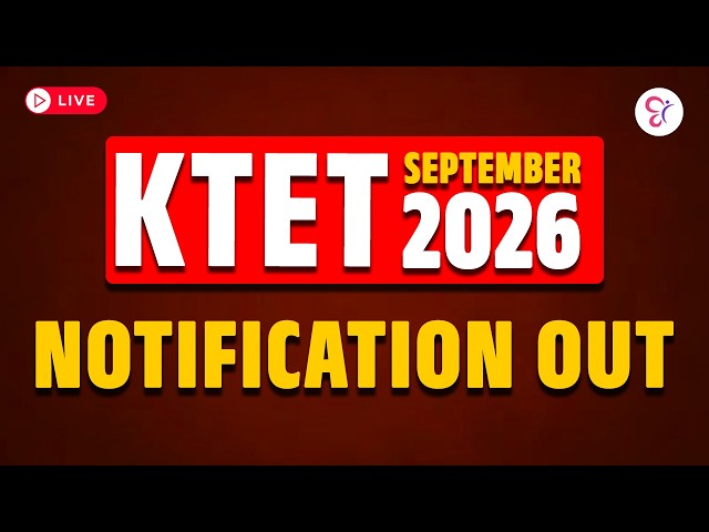 KTET EXAM SEPTEMBER 2026 NOTIFICATION വന്നു😍 | K TET EXAM 2026