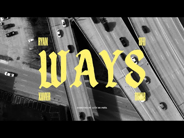 Ryan Ofei & Xavier Omär - Ways (Official Video)