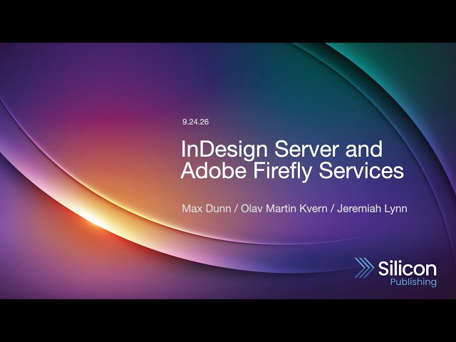 InDesign Server, Nucleus & Firefly Services — Silicon Publishing at Creative Devs Conf 2026