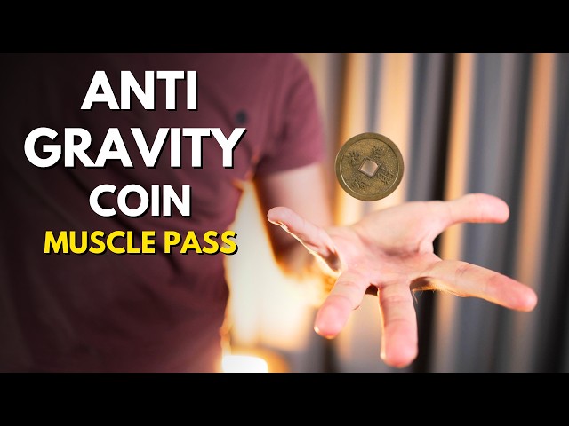 Learn the Muscle Pass | Anti-Gravity Coin Illusion TUTORIAL