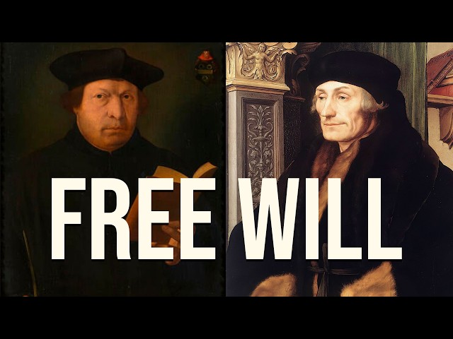 Erasmus vs. Luther: The Fight Over Free Will