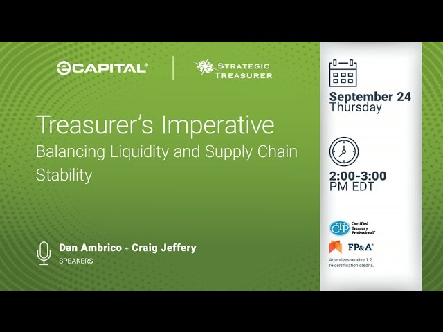 eCapital - Treasurer’s Imperative: Balancing Liquidity and Supply Chain Stability