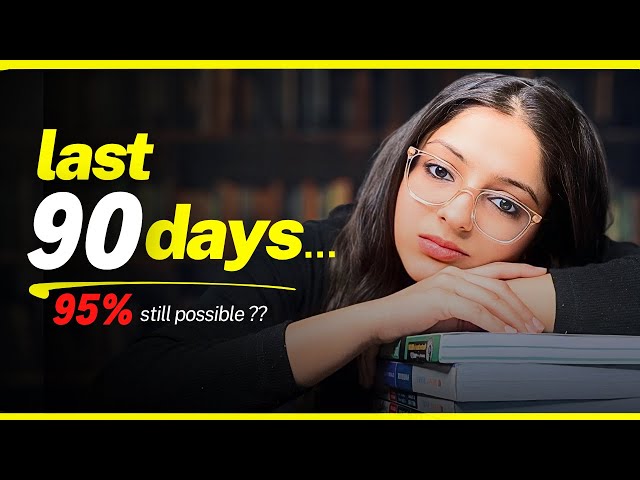 How to Score 95% in just 3 Months Class 12 | Class 12 Board Exam 2026